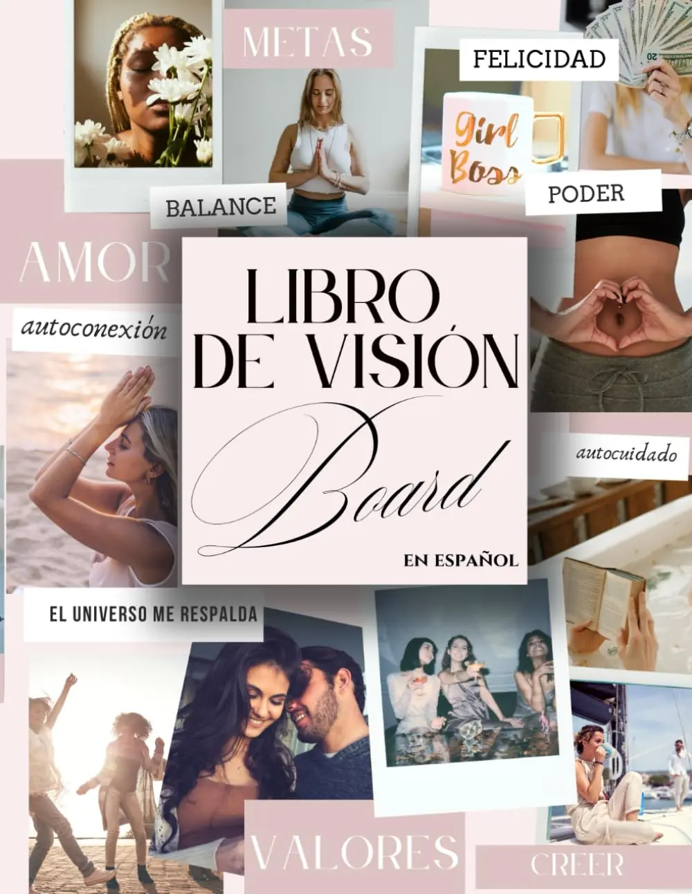 Libro de Visión Board en Español: Tablero de Imágenes para Mujeres | Visualiza y Manifiesta tus Metas y Sueños (Spanish Edition)