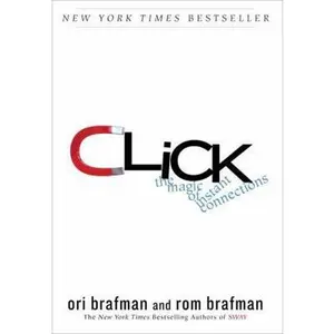 USED-Click: The Magic of Instant Connections by Ori Brafman (Hardcover)