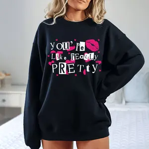 Mean Girls Sweatshirt, You're Like Really Pretty, So Fetch, Mean Girls Movie, Mean Girls Merch, Women's Crewneck, October 3