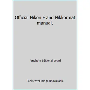 USED-Official Nikon F and Nikkormat manual, by Amphoto Editiorial board (Hardcover)