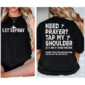 Lets Pray Need Prayer Tap My Shoulder  Tee, Matthew 18 20 Gift