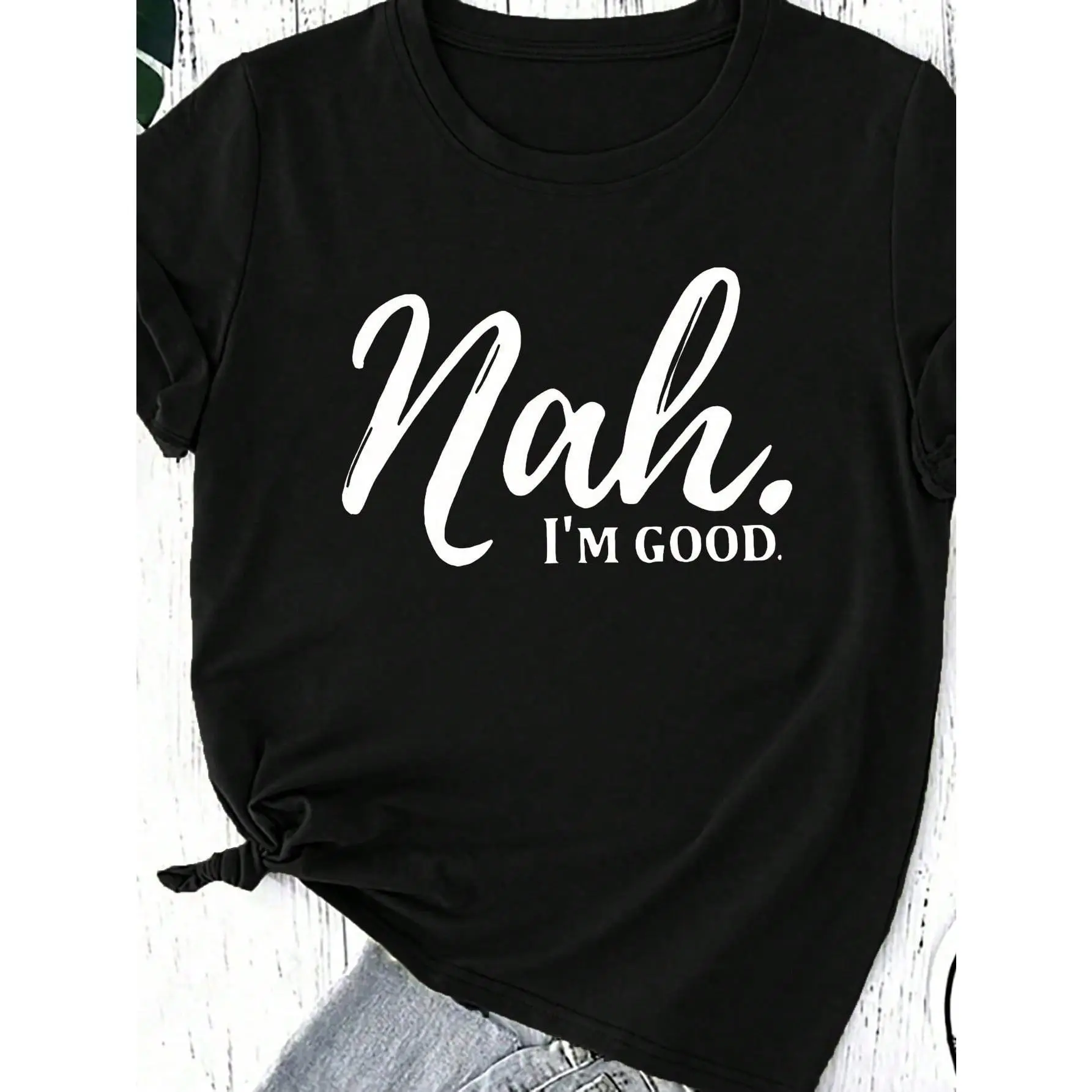 Calvaya Plus Size Women's "Nah I'm Good" Printed Slogan Round Neck Short Sleeve Casual Graphic T-Shirt, Women's Tops, Fabric-Fit Black Crewneck Streetwear Womenswear, Women's T Shirts