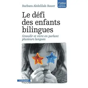 USED-Le défi des enfants bilingues by Barbara Abdelilah-Bauer (Paperback)