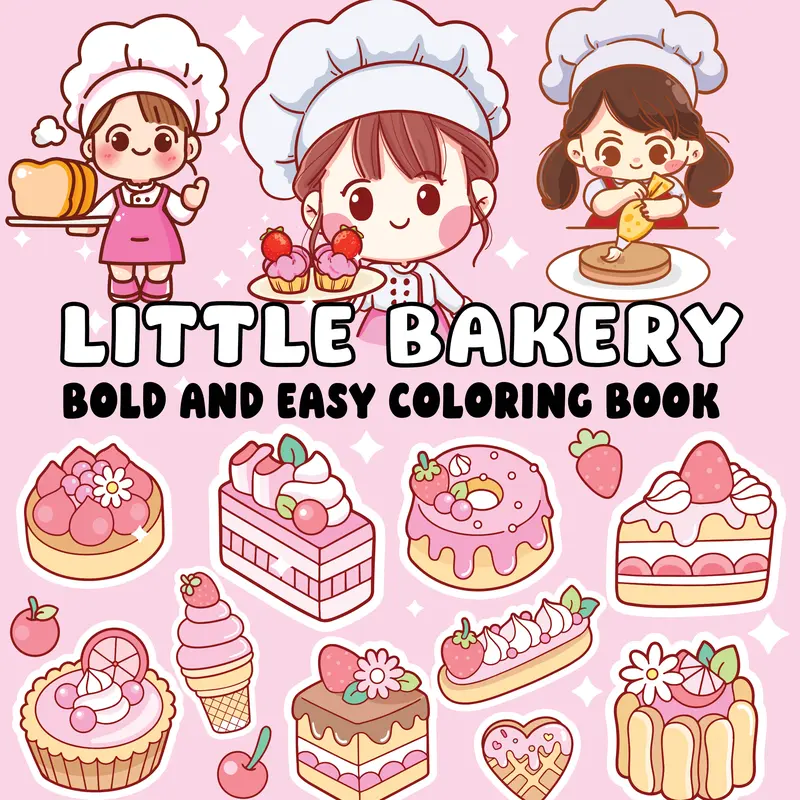 Relaxing Adults' Coloring Book for Bakery Enthusiasts - Beginners-Friendly, Markers-Ready, Simple Patterns, Bold Easy Outlines, Single-Sided Pages, Cute Dessert Scenes, Cupcake & Cookie Pastry Designs, Calm Focus Gift (Literature & Art, Painting & Design)