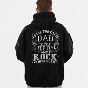 Stepdad Shirt, I Have Two Titles Dad And Step Dad Tshirt, Funny Fathers Day Gift, Men's Hoodie For Bonus Dad, Stepfather Sweatshirt, Unisex Crewneck Pullover Tee, Classic Streetwear