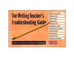 USED-The Writing Teacher's Troubleshooting Guide by Laminack, Lester L. (Paperback)