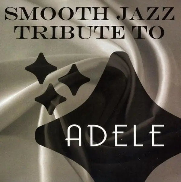 The Smooth Jazz All Stars - Smooth Jazz Tribute to Adele  [COMPACT DISC - CD]
