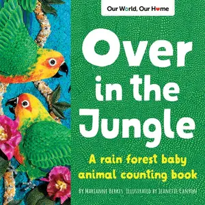 USED-Over in the Jungle: A Rain Forest Baby Animal Counting Book by Berkes, Marianne (Paperback)