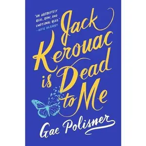 USED-Jack Kerouac Is Dead to Me by Polisner, Gae (Hardcover)