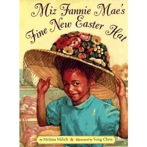 USED-Miz Fannie Mae's Fine New Easter Hat by Melissa Milich (Hardcover)