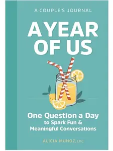 A Year of Us: A Couple's Journal with 365 Questions to Spark Fun and Meaningful Conversations for Couples Daily Prompts