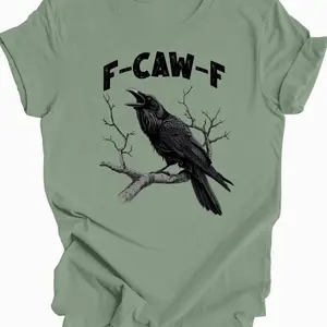 Black Bird Shirt Funny Crow F-Caw-F Soft Unisex Tee All Seasons Classic Fit Crew Neckline 100% Cotton Menswear Top