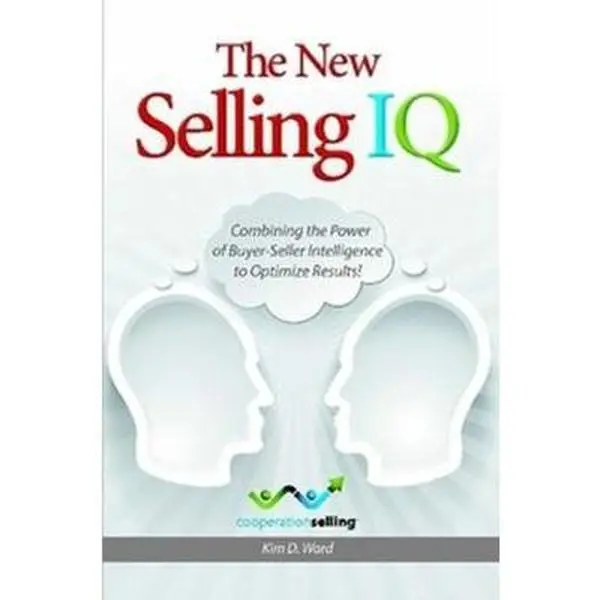 USED Book - The New Selling IQ: Combining the Power of Buyer-Seller Intelligence to Optimize Results! by Ward, Kim D. (Paperback) - english