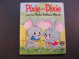 USED-Pixie and Dixie And The Make-Believe Mouse by Mary Windler Benson (Hardcover)