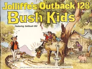 USED-JOLLIFFE'S OUTBACK NUMBER 128 - BUSH KIDS - Featuring Saltbush Bill by Eric Jolliffe (Paperback)