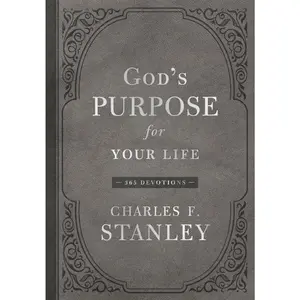 God's Purpose for Your Life: A Daily Devotional for Finding Purpose and Following God's Plan (365 Devotions - Inspiration for Every Day of the Year)