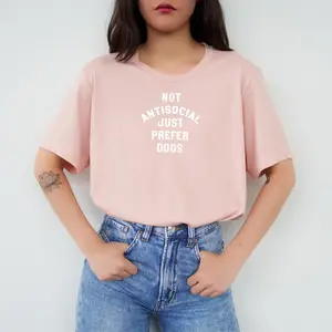 Not Antisocial Just Prefer Dogs Crewneck Unisex T-Shirt Cotton Fabric Top Womenswear Animal Lover Tshirt Casual Streetwear Shortsleeve Comfort Summer