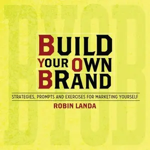 USED-Build Your Own Brand: Strategies, Prompts and Exercises for Marketing Yourself by Landa, Robin (Spiral-bound)