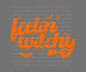 Orange Feelin Witchy DTF Transfer Ready to Press, Fall, Scary, October 31, Halloween, Bats