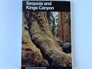 USED-Sequoia and Kings Canyon: A Guide to Sequoia and Kings Canyon National Parks, California by N/A (Paperback)