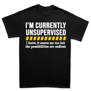 Cotton Short Sleeve  T-Shirt Funny T Shirt, Funny Shirts for Men, Funny Saying Mens Shirt, Sarcastic Dad Shirt, Fathers Day T Shirt, Currently Unsupervised Mens T-shirt