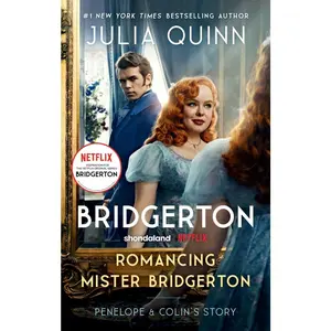 USED-Romancing Mister Bridgerton [Tv Tie-In]: Penelope & Colin's Story, the Inspiration for Bridgerton Season Three by Quinn, Julia (Mass Market Paperback)