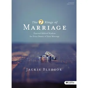 USED-7 Rings of Marriage Bible Study Book: Practical Biblical Wisdom for Every Season of Your Marriage by Bledsoe, Jackie (Paperback)