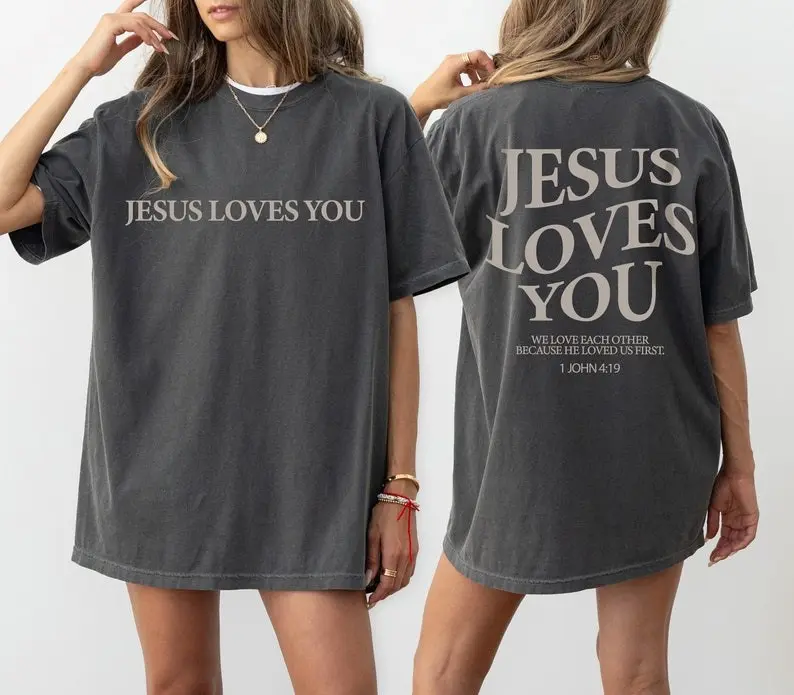 Jesus Loves You Tees, Jesus T-Shirt, Christian Shirt, Aesthetic Clothes,Bible Verse Shirt, Jesus Tees, Christian Merch, Comfort Colors Tees Cotton Top