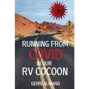 USED-Running from COVID in our RV Cocoon by Almand, Gerri (Paperback)