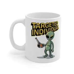 Targeted Individual Alien Mug — Funny Alien Coffee Cup with Ray Gun