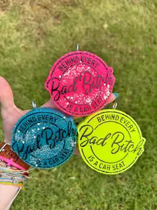 "Behind every bad B*$@# is a car seat" car air freshener