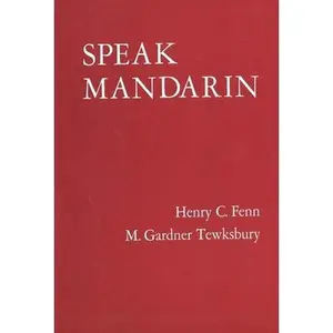 USED-Speak Mandarin, Textbook by Fenn, Henry C. (Paperback)