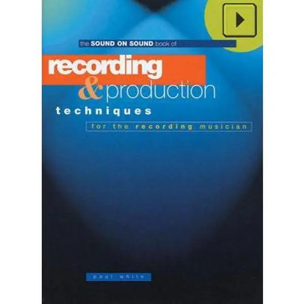 USED-Recording & Production Techniques for the Recording Musician (Sound on Sound Series) by Paul White (Paperback)