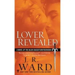USED-Lover Revealed (Black Dagger Brotherhood, Book 4) by J.R. Ward (Unknown)