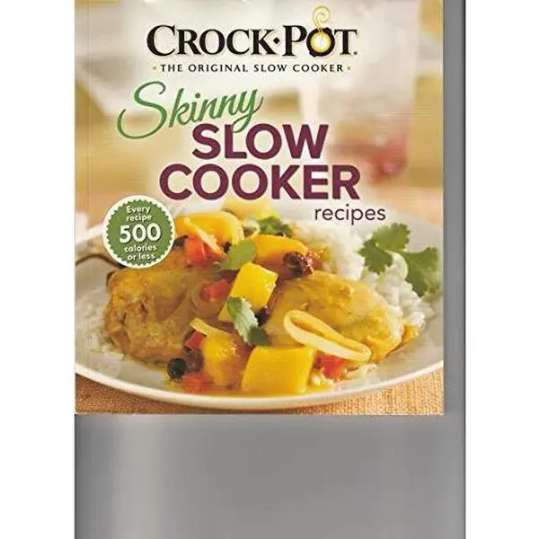 Used Paperback Book - Crock-Pot The Original Slow Cooker: Healthy Dinners Ideas, Meal Prep Skinny Slow Cooker Recipes by Crock-Pot Author
