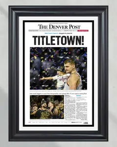 2023 Denver Nuggets NBA Finals Champions 'TITLETOWN!' Poster Print Unframed Front Page Newspaper