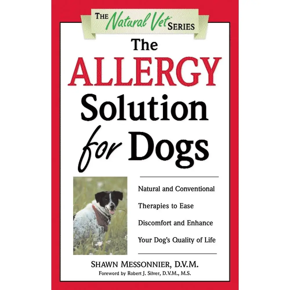 USED Book - The Allergy Solution for Dogs: Natural and Conventional Therapies to Ease Discomfort and Enhance Your Dog's Quality of Life by Messonnier, Shawn (Paperback) - english