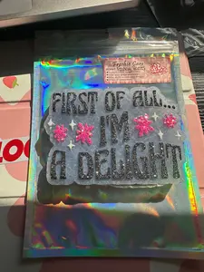 First of All I'm A Delight Freshie