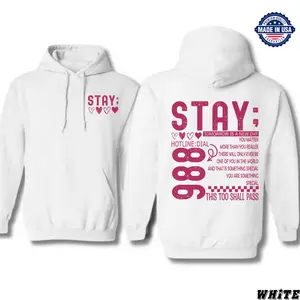 Mental Health Advocacy, STAY; 988 Suicide Prevention Hoodie – Encouraging Affirmations and Lifeline Graphic to Support, Unisex Comfort Hoodie