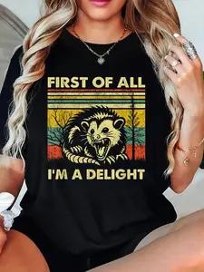 First Of All I'm A Delight Sarcastic Angry Opossum Lover T-Shirt funny graphic tees vintage graphic tees women's shirts