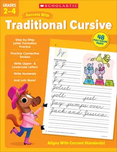 Scholastic Success with Traditional Cursive Grades 2-4 Workbook -- Scholastic Teaching Resources - Paperback