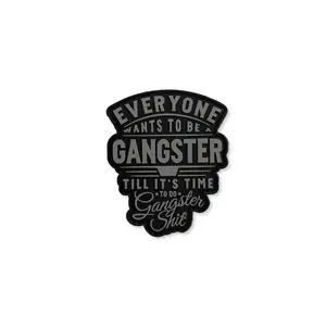 Gangster Patch - Black Leather Patch with "EVERYONE WANTS TO BE A GANGSTER" Text and Decorative Elements