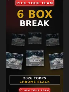 Break #48 2026 Topps Chrome Black Baseball Hobby (6) Box PYT