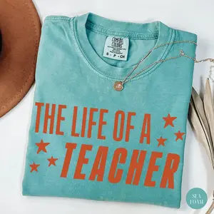 Comfort Colors The Life of a Teacher Shirt, Back to School Teacher Shirt, New Teacher Gift, Teacher Appreciation, Elementary School Shirt