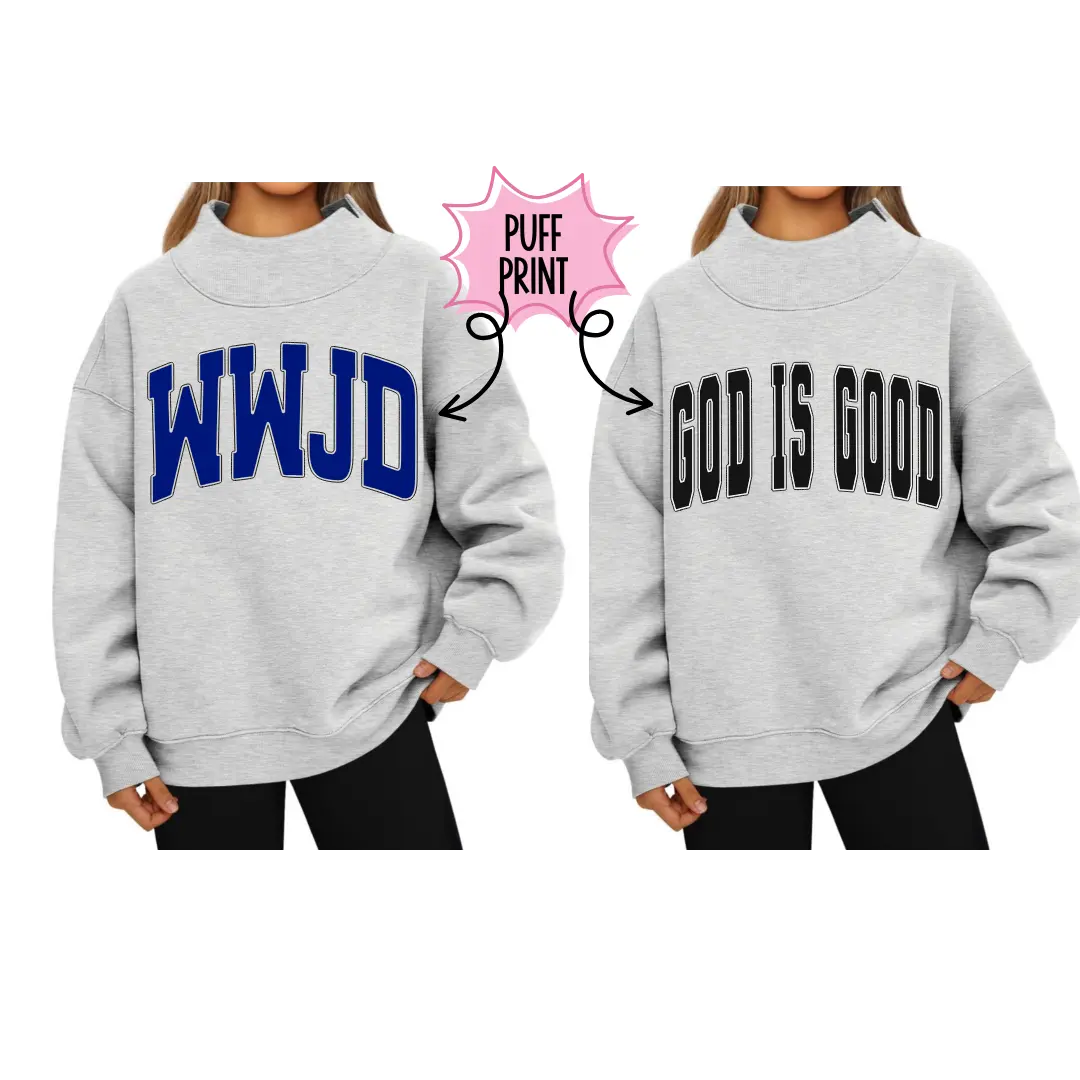 CHRISTIAN Mock Neck Sweatshirts with Puff Print Design - WWJD & God Is Good Text Options - COLORS OF GREY BOUTIQUE EXCLUSIVE!
