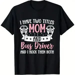 Funny 'Mom & Bus Driver' Graphic Tee - Vibrant Print Design, 100% Cotton, Soft & Breathable, Relaxed Fit Crew Neck T-Shirt for Women, Perfect Gift for School Bus Drivers, School Staff Apparel | Comfortable Clothing