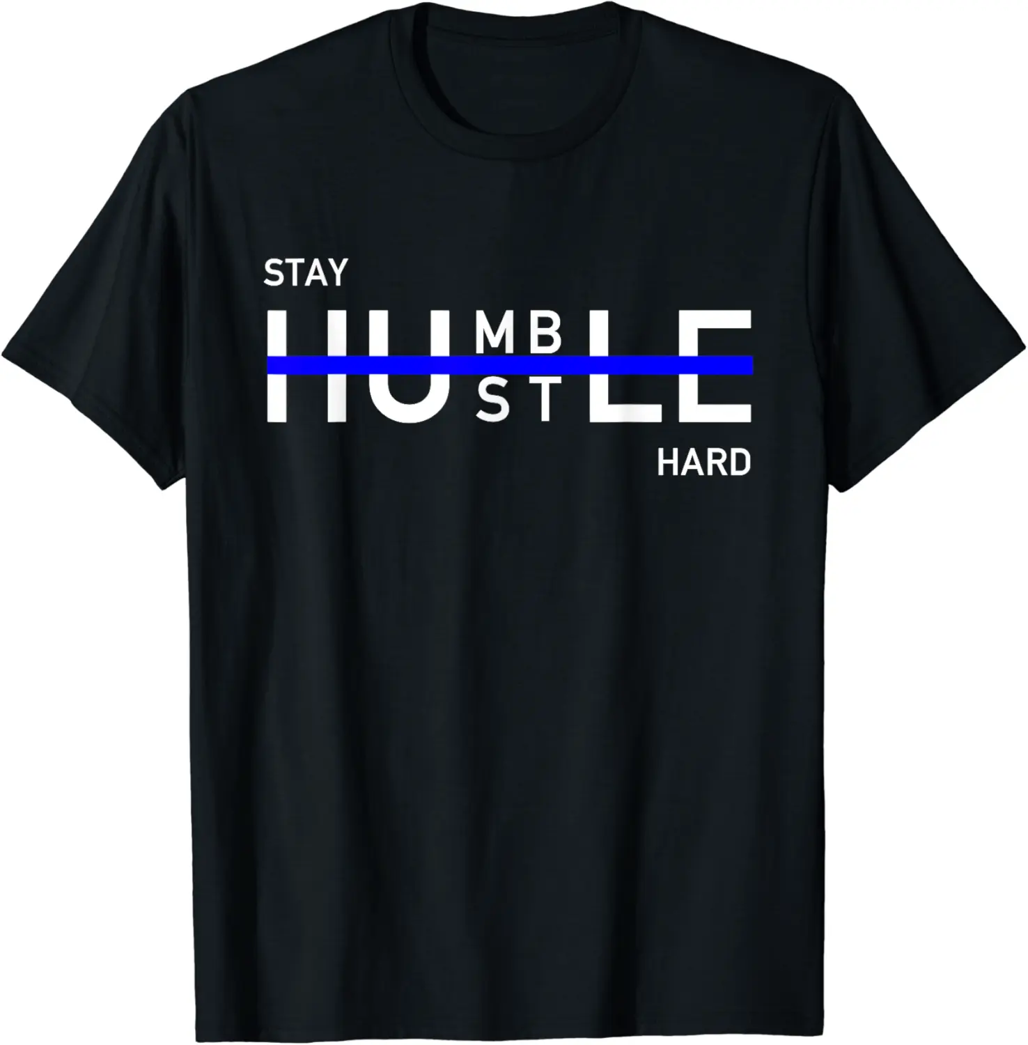 Corporate Professionals: Stay Humble Hustle Hard T-Shirt - Anarosavill Shop IKHB0CTG5SJGL