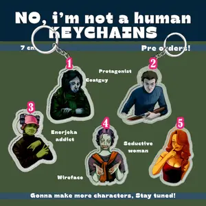 Preorder - Coatguy - enerjeka addict - protagonist - wireface - seductive woman / lady (ninah - no I’m not a human) keychain / keycharm