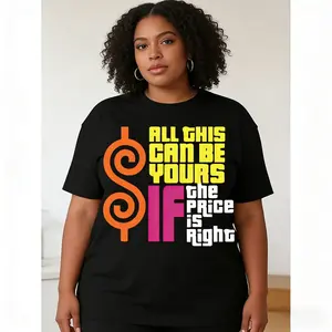 T Shirt Featuring Vibrant Retro "All This Can Be Yours If The Price Is Right" Graphic Print Casual Round Neck Short Sleeve Tee for Casual Wear and Themed Events