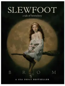 Slewfoot: A Tale of Bewitchery